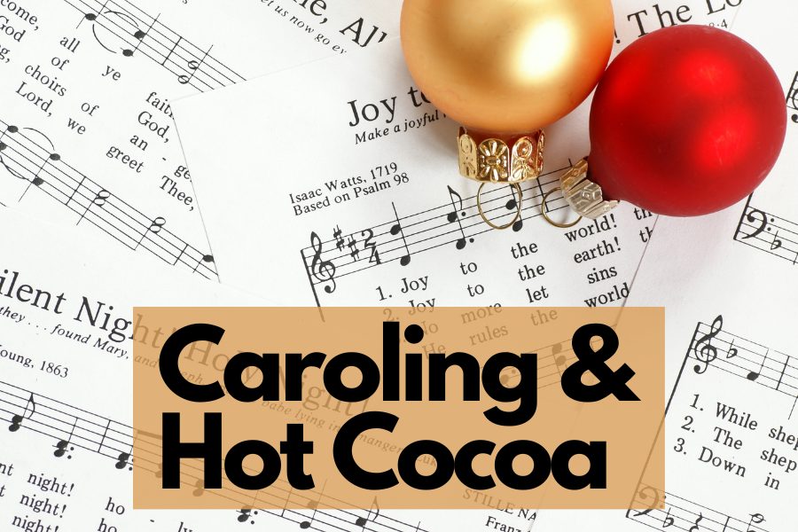 Caroling and Hot Cocoa