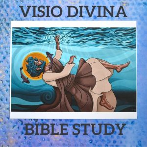 Visio Divina Bible Study
